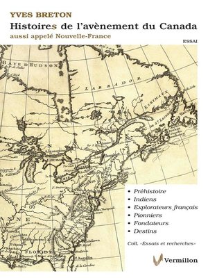 cover image of Histoires de l'avènement du Canada, aussi appelé Nouvelle France
